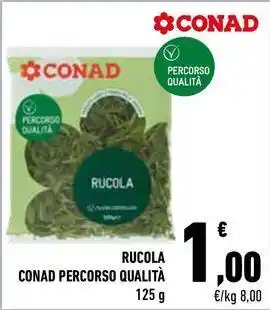 Conad City Rucola CONAD PERCORSO QUALITÀ offerta