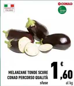 Conad City Melanzane tonde scure CONAD PERCORSO QUALITÀ offerta