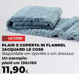 Extracoop Plaid e coperta in flannel jacquard LE COSE offerta