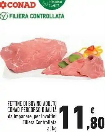 Conad City Conad fettine di bovino adulto percorso qualità offerta