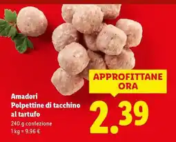 Lidl Amadori Polpettine di tacchino al tartufo offerta