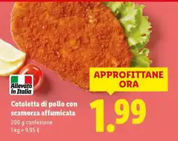 Lidl Cotoletta di pollo con scamorza affumicata offerta