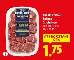 Lidl Boschi Fratelli Salame Strolghino offerta