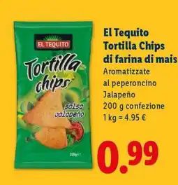 Lidl El Tequito Tortilla Chips di farina di mais offerta