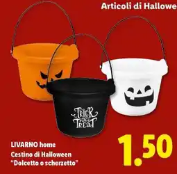 Lidl LIVARNO home Cestino di Halloween Dolcetto o scherzetto offerta