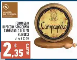 Conad FORMAGGIO DI PECORA STAGIONATO CAMPAGNOLO DI RIETI PETRUCCI offerta