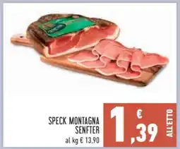 Conad Speck Montagna Senfter offerta