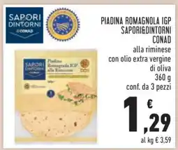 Conad PIADINA ROMAGNOLA IGP SAPORI&DINTORNI CONAD offerta