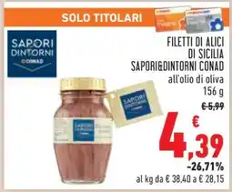 Conad Filetti di Alici di Sicilia Sapori&Dintorni Conad offerta