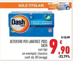 Conad DETERSIVO PER LAVATRICE PODS DASH offerta