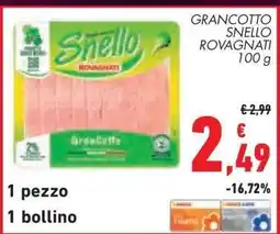 Conad Grancotto Snello Rovagnati offerta