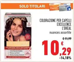 Conad COLORAZIONE PER CAPELLI EXCELLENCE L'ORÉAL offerta