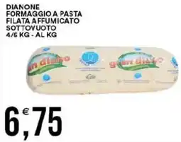 Vantaggio Cash&Carry Dianone formaggio a pasta filata affumicato sottovuoto offerta