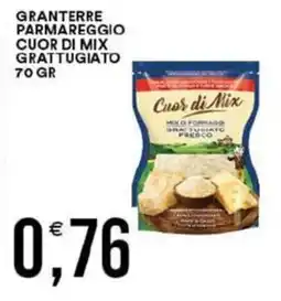 Vantaggio Cash&Carry Granterre parmareggio cuor di mix grattugiato offerta