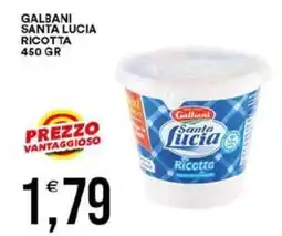 Vantaggio Cash&Carry Galbani santa lucia ricotta offerta