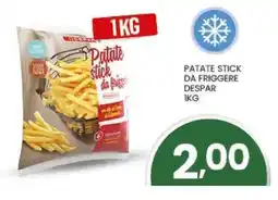 Despar Patate stick da friggere DESPAR offerta