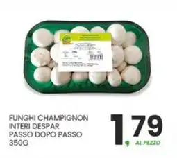 Despar Funghi champignon interi despar passo dopo passo offerta