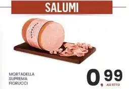 Despar Mortadella suprema FIORUCCI offerta