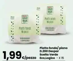 Despar Piatto fondo/piano D.200 Despar Scelta Verde Eco,Logico offerta