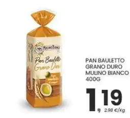 Despar Pan bauletto grano duro MULINO BIANCO offerta