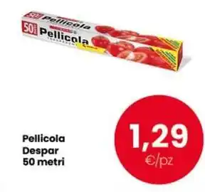 Despar Pellicola Pellicola Despar 50 metri offerta