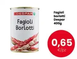 Despar Fagioli Borlotti Despar offerta