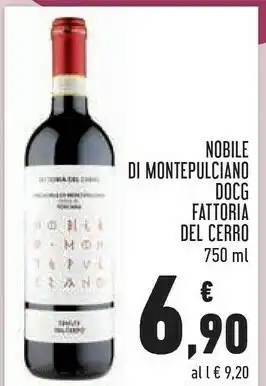 Conad Superstore Fattoria del cerro nobile di montepulciano docg 750 ml offerta