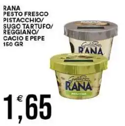 Vantaggio Cash&Carry Rana pesto fresco pistacchio/ sugo tartufo/ reggiano/ cacio e pepe offerta