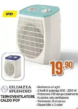 Ipercoop OLIMPIA SPLENDID termoventilatore caldo POP offerta