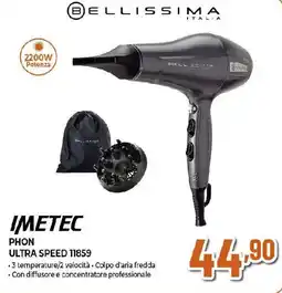 Ipercoop BELLISSIMA PHON I ULTRA SPEED 11859 METEC offerta