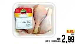 Iper Pellicano IMC Fusi di pollo bianco offerta