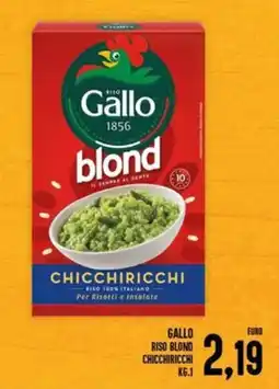Iper Pellicano Gallo riso blond chicchiricchi offerta