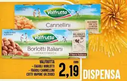 Iper Pellicano Valfrutta - fagioli borlotti -fagioli cannellini cotti vapore offerta