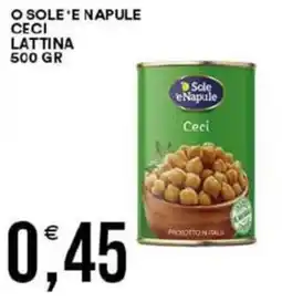 Vantaggio Cash&Carry O sole'e napule ceci lattina offerta