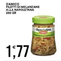 Vantaggio Cash&Carry D'amico filetti di melanzane alla napoletana offerta