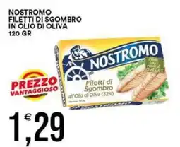 Vantaggio Cash&Carry Nostromo filetti di sgombro in olio di oliva offerta