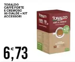 Vantaggio Cash&Carry Toraldo caffè forte e cremoso offerta