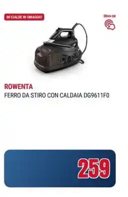 Trony ROWENTA FERRO DA STIRO CON CALDAIA DG9611F0 offerta