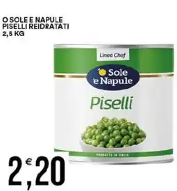 Vantaggio Cash&Carry O sole e napule piselli reidratati offerta