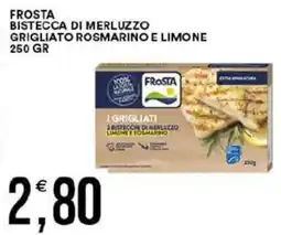 Vantaggio Cash&Carry Frosta bistecca di merluzzo grigliato rosmarino e limone offerta