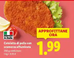 Lidl Cotoletta di pollo con scamorza affumicata offerta