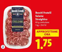 Lidl Boschi Fratelli Salame Strolghino offerta