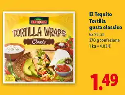 Lidl El Tequito Tortilla gusto classico offerta