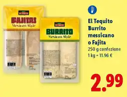 Lidl El Tequito Burrito messicano o Fajita offerta