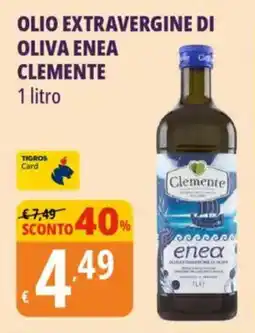 Tigros Olio extravergine di oliva enea CLEMENTE offerta