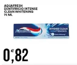 Vantaggio Cash&Carry Aquafresh dentifricio intense clean whitening offerta