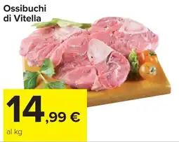 Carrefour Market Ossibuchi di Vitella offerta