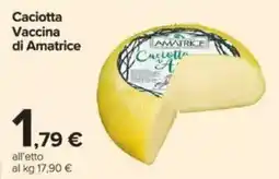 Carrefour Caciotta Vaccina di Amatrice offerta
