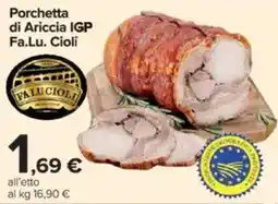 Carrefour Porchetta di Ariccia IGP Fa.Lu. Cioli offerta