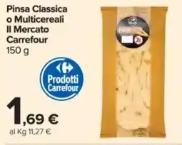 Carrefour Pinsa Classica o Multicereali Il Mercato Carrefour offerta